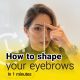 How to shape your eyebrows in one minute! | Canada Makeup | eyebrows | EYEBROWS | Canada Makeup | NOOSHIN JAVAHERIAN